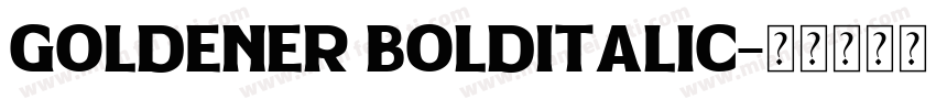 Goldener BoldItalic字体转换